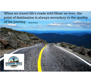 When we travel life's roads with those we love            